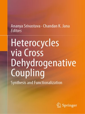 cover image of Heterocycles via Cross Dehydrogenative Coupling
